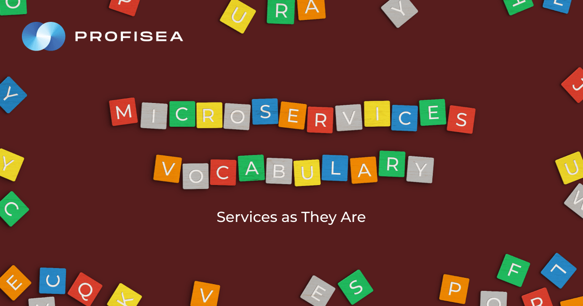 Microservices Vocabulary: Services as They Are