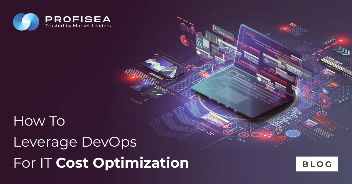 How to Leverage DevOps for IT Cost Optimization