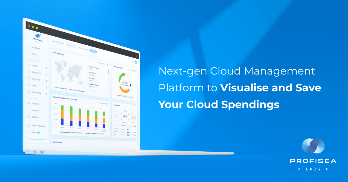 Happy to Announce the Launch of ProfiSea Labs Beta: Next-gen Cloud Management Platform that Will Visualise and Save Your Cloud Spendings