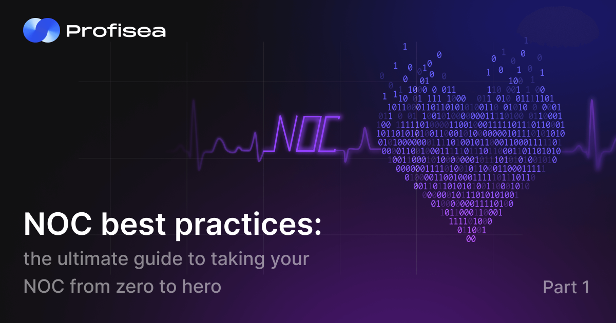 NOC Best Practices: The Ultimate Guide to Taking Your NOC from Zero to Hero. Part 1 