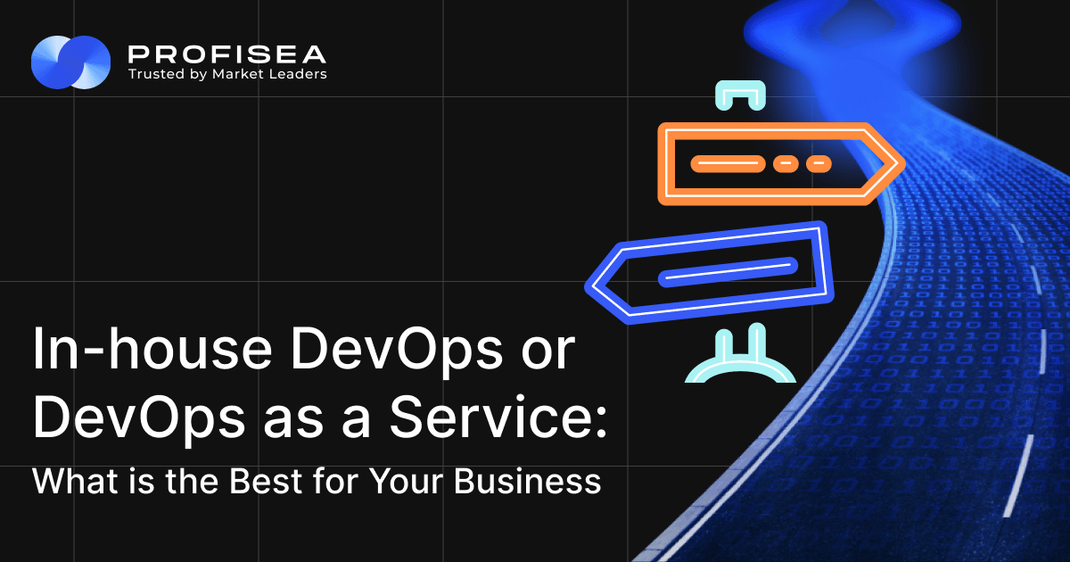 In-house DevOps or DevOps as a Service: What is Best for Your Business?