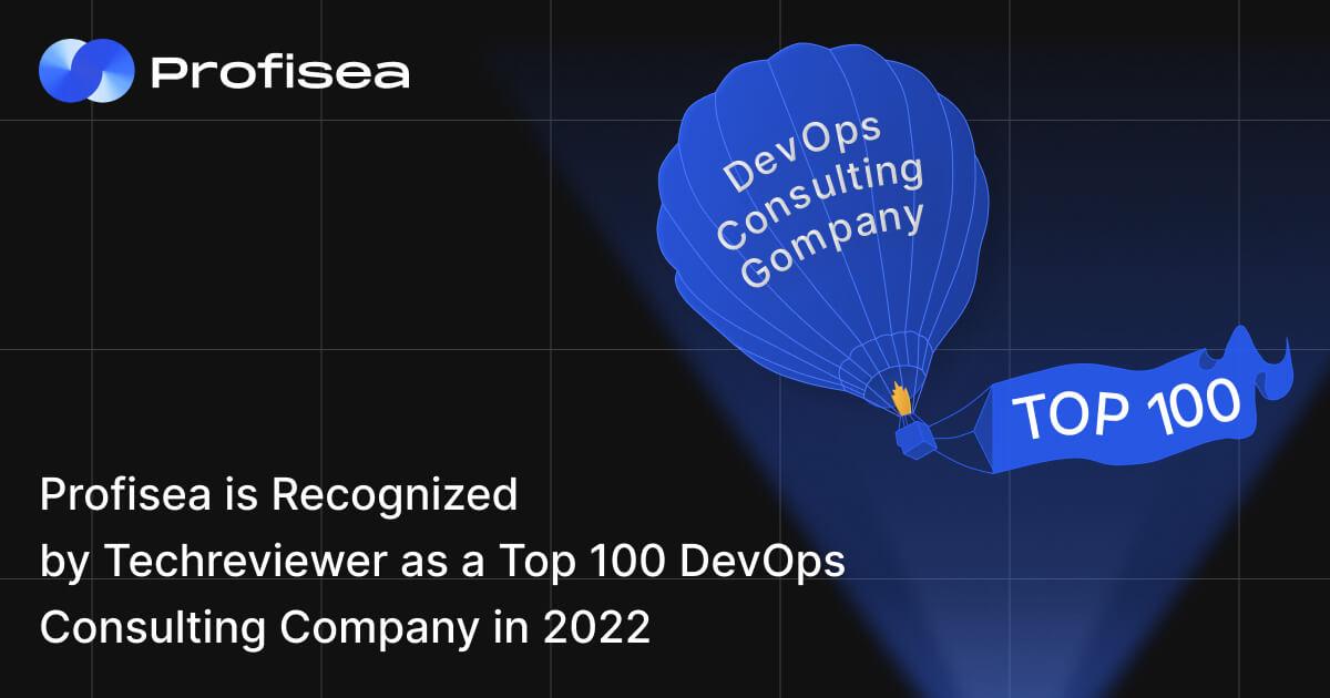 Profisea is Recognized as a Top 100 DevOps Consulting Company in 2022